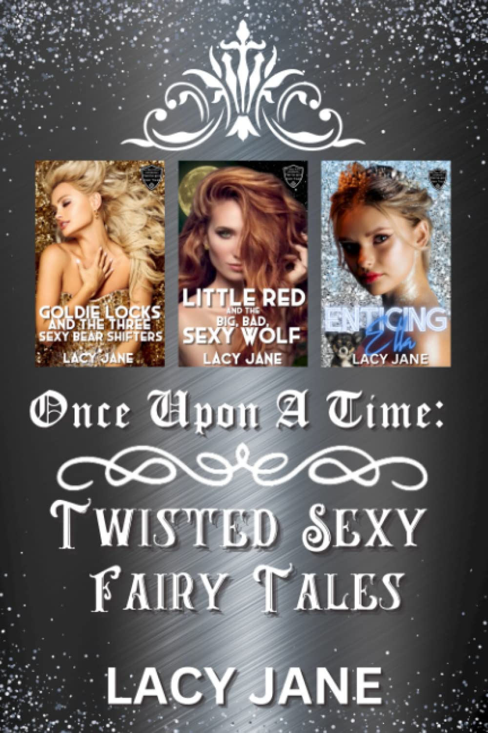 Once Upon a Time: Twisted Sexy Fairy Tales Volume 1: (Books 1-3)