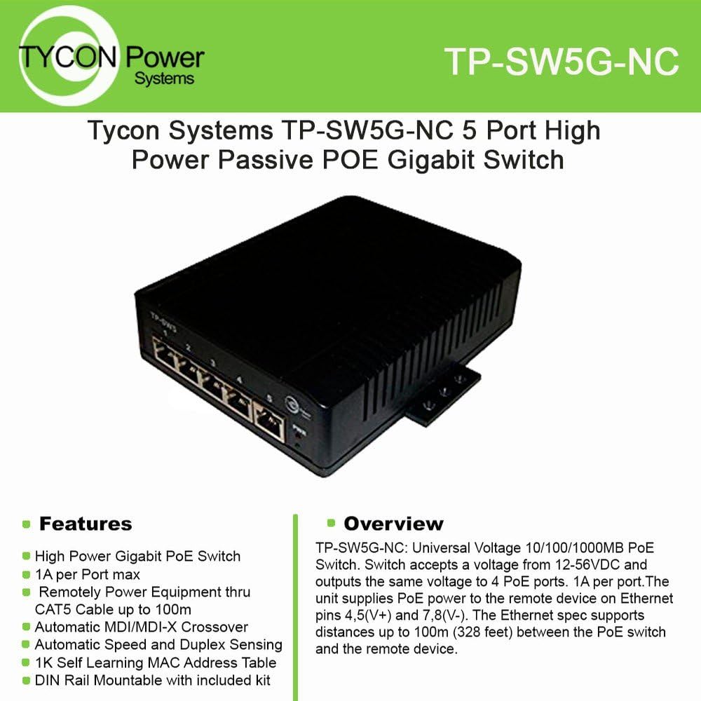 5 Port Unmanaged GigE Passive PoE Layer 2 Netwrk Switch, 12-58VDC Wire Term in, PoE Volt Out = Volt in, PoE Pinout:4,5V+ ;7,8V-, 4X Passive PoE + 1x Uplink Port, Max 1A Out/Port, Incl DIN Rail Mt Kit