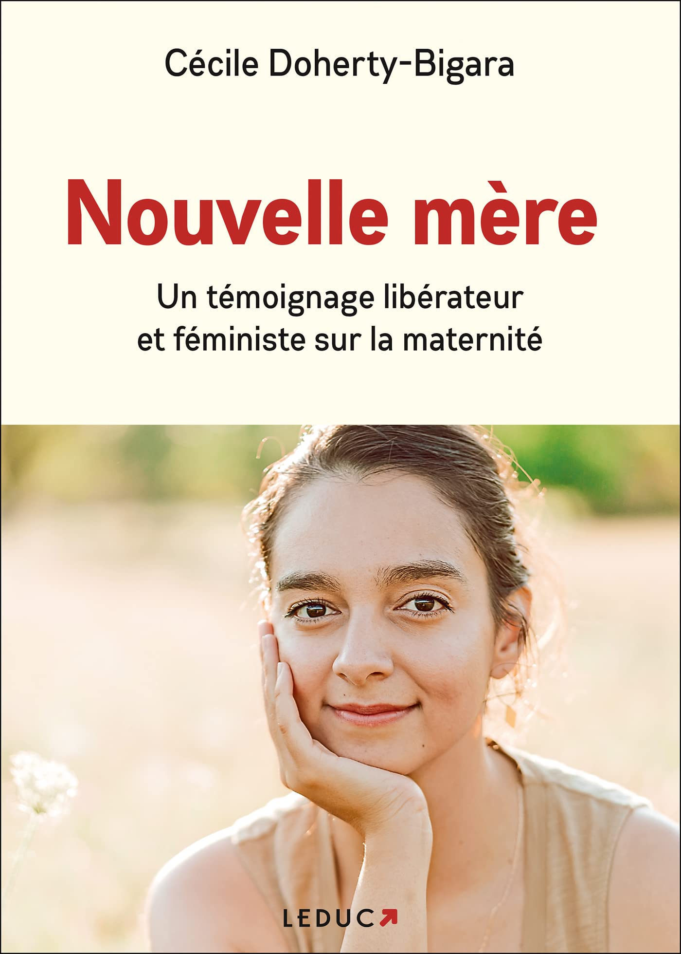 Nouvelle mère: Un témoignage libérateur et féministe sur la maternité