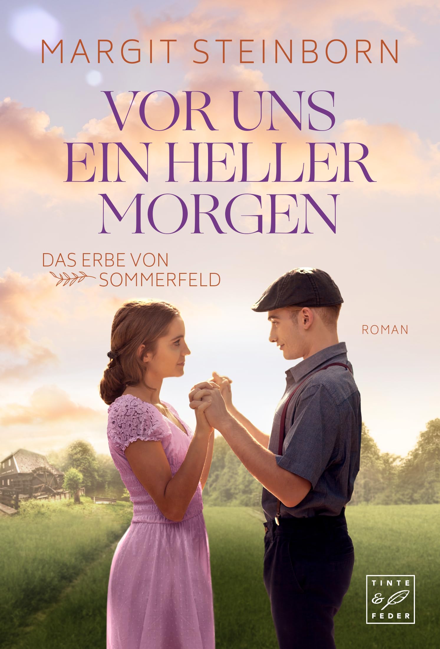 Vor uns ein heller Morgen: 1 (Das Erbe von Sommerfeld)