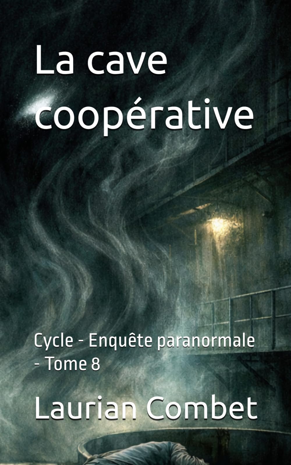 La cave coopérative: Cycle - Enquête paranormale - Tome 8 (Les Chemins du Mystère)