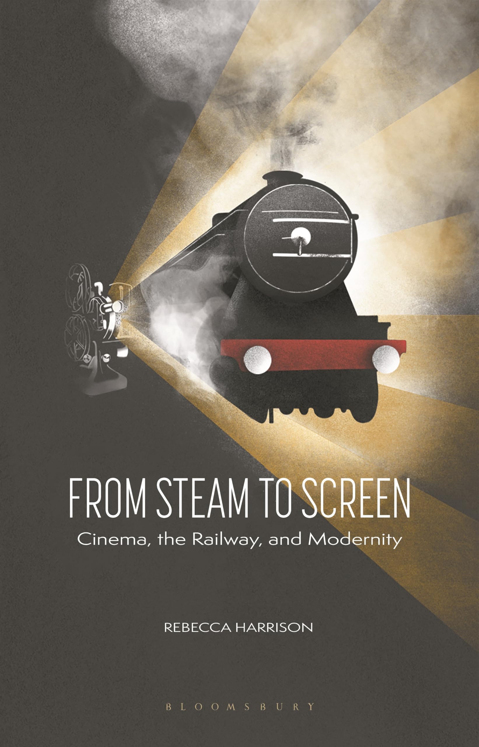 From Steam to Screen: Cinema, the Railways and Modernity (Cinema and Society)