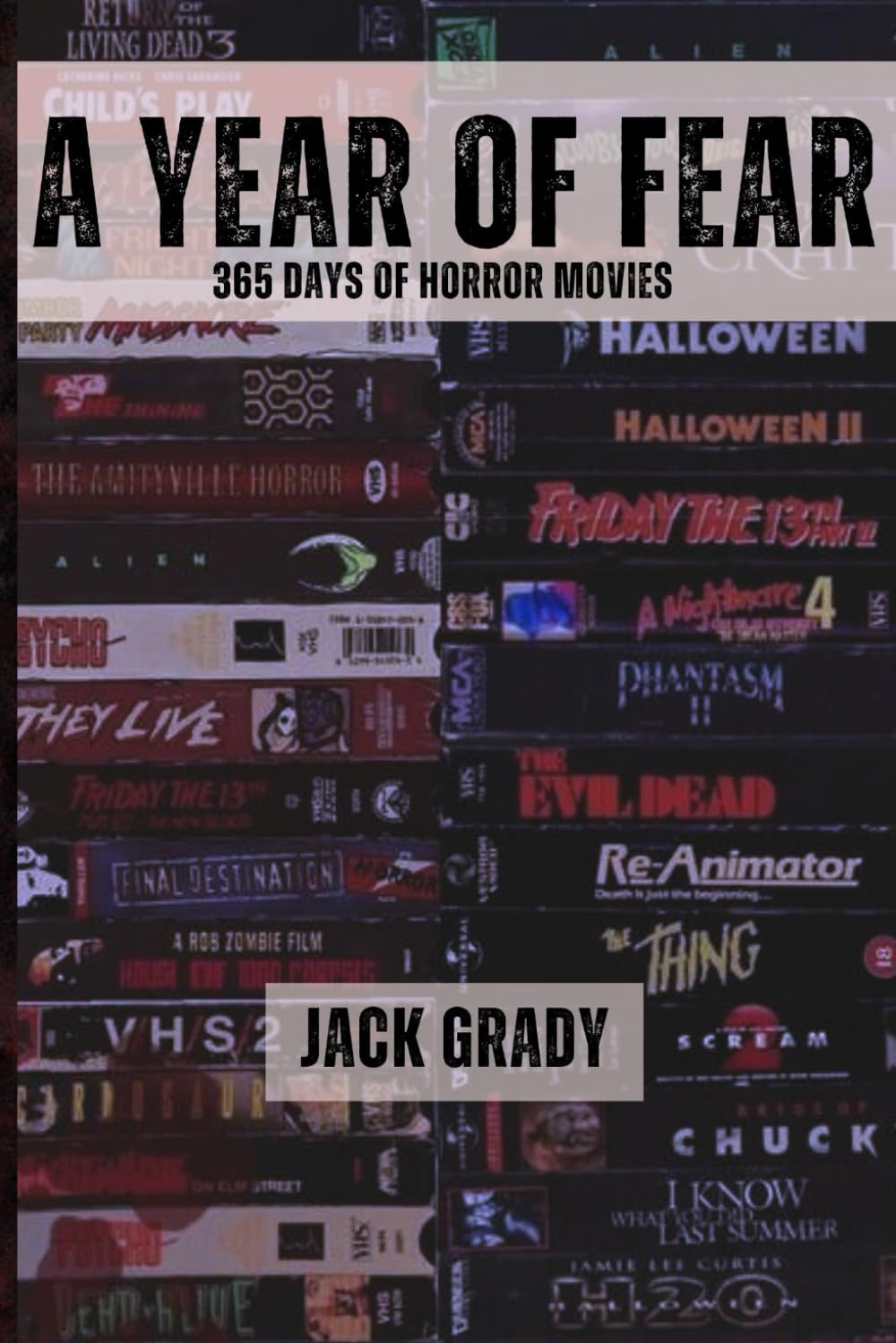 A Year of Fear: 365 Days of Horror Movies