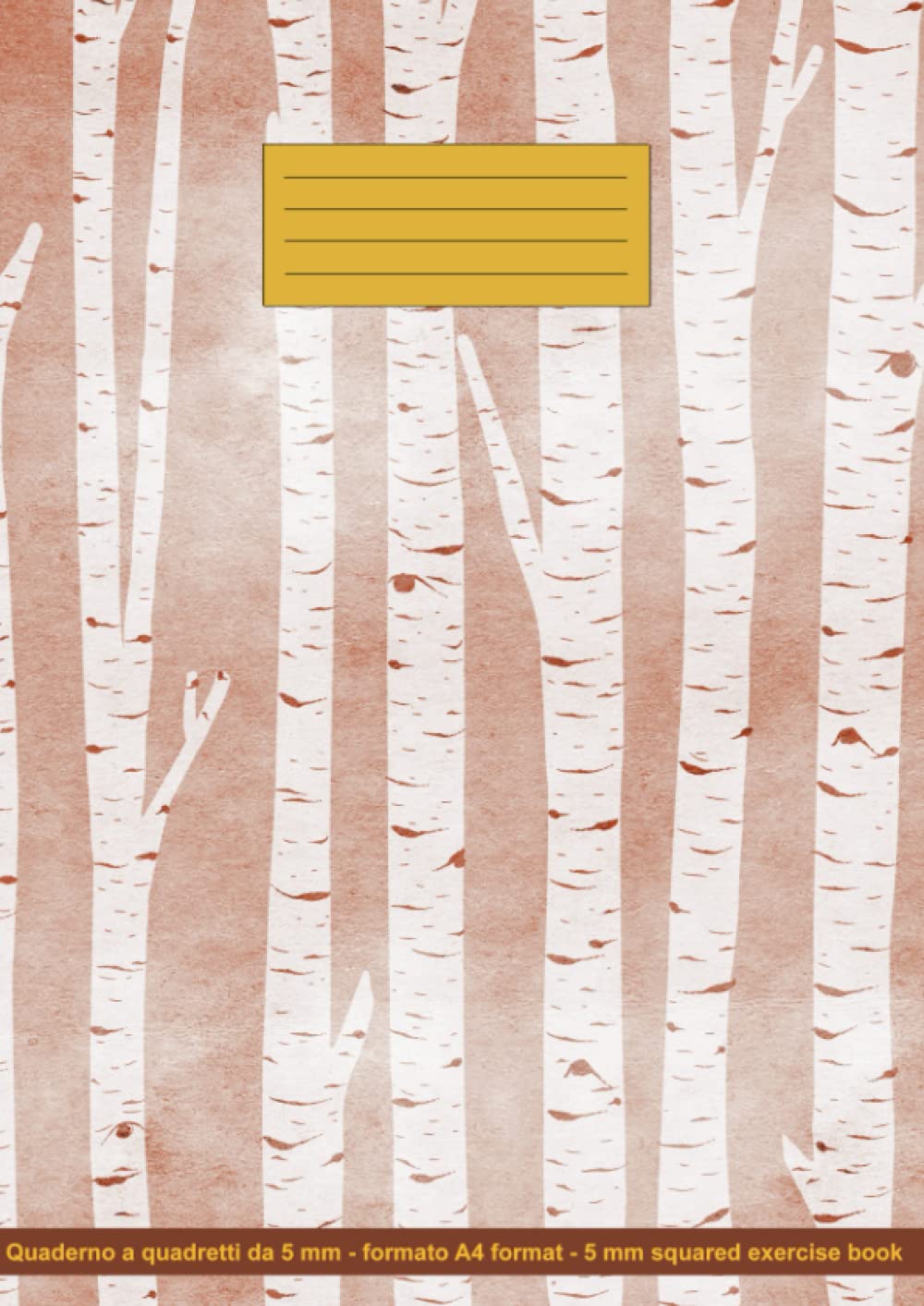 Quaderno a quadretti da 5 mm formato A4 con illustrazione Betulle/ 5 mm squared notebook A4 format with Tree cover illustration