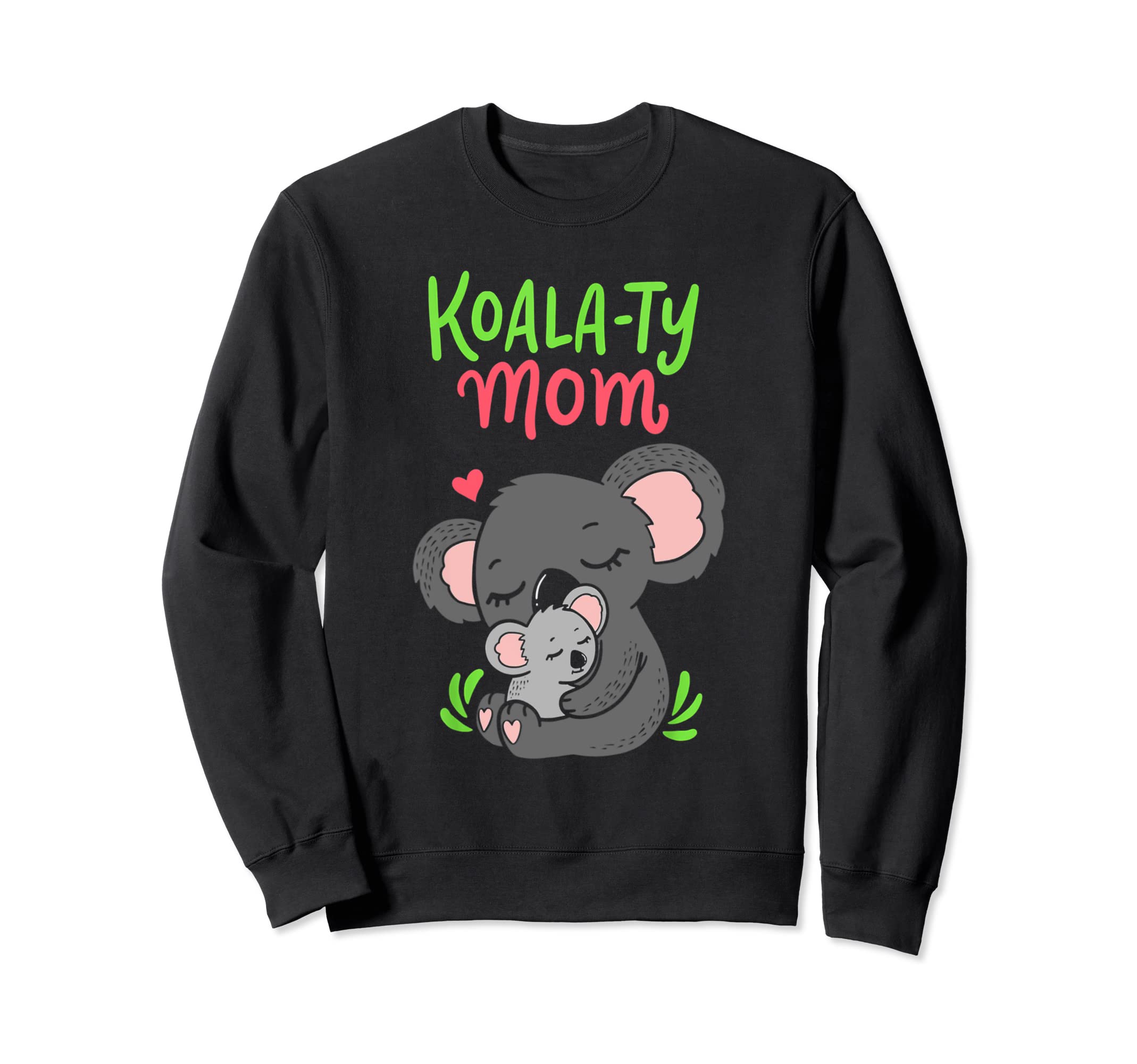 Koala-ty Mom Koala Bear Mama Mother's Day Animal Pun Sweatshirt