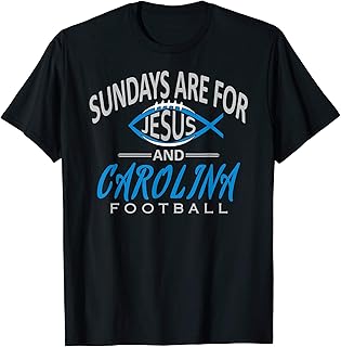 Sundays Are For Jesus and Carolina Funny Christian Football T-Shirt