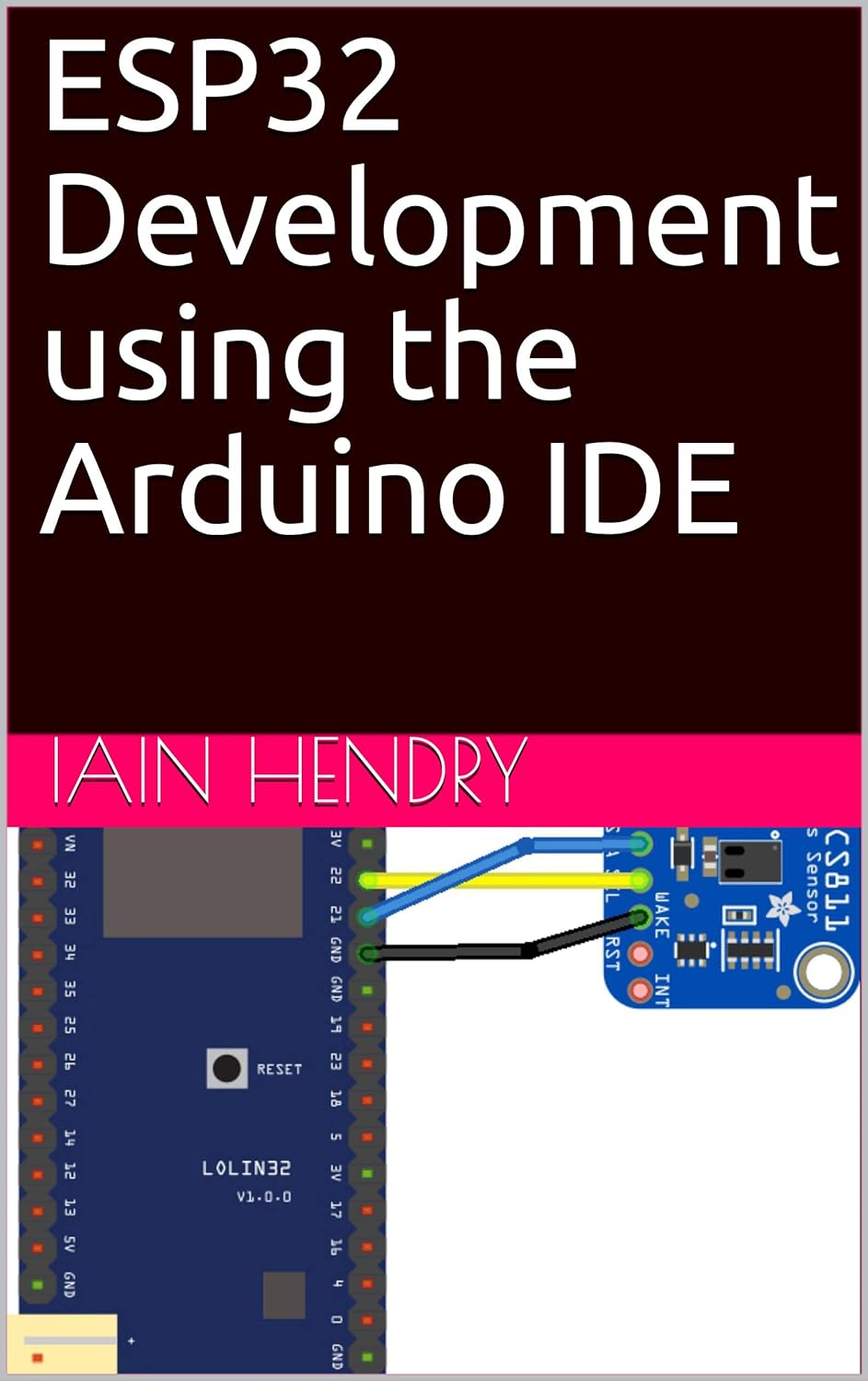 ESP32 Development using the Arduino IDE, hendry, iain, eBook - Amazon.com