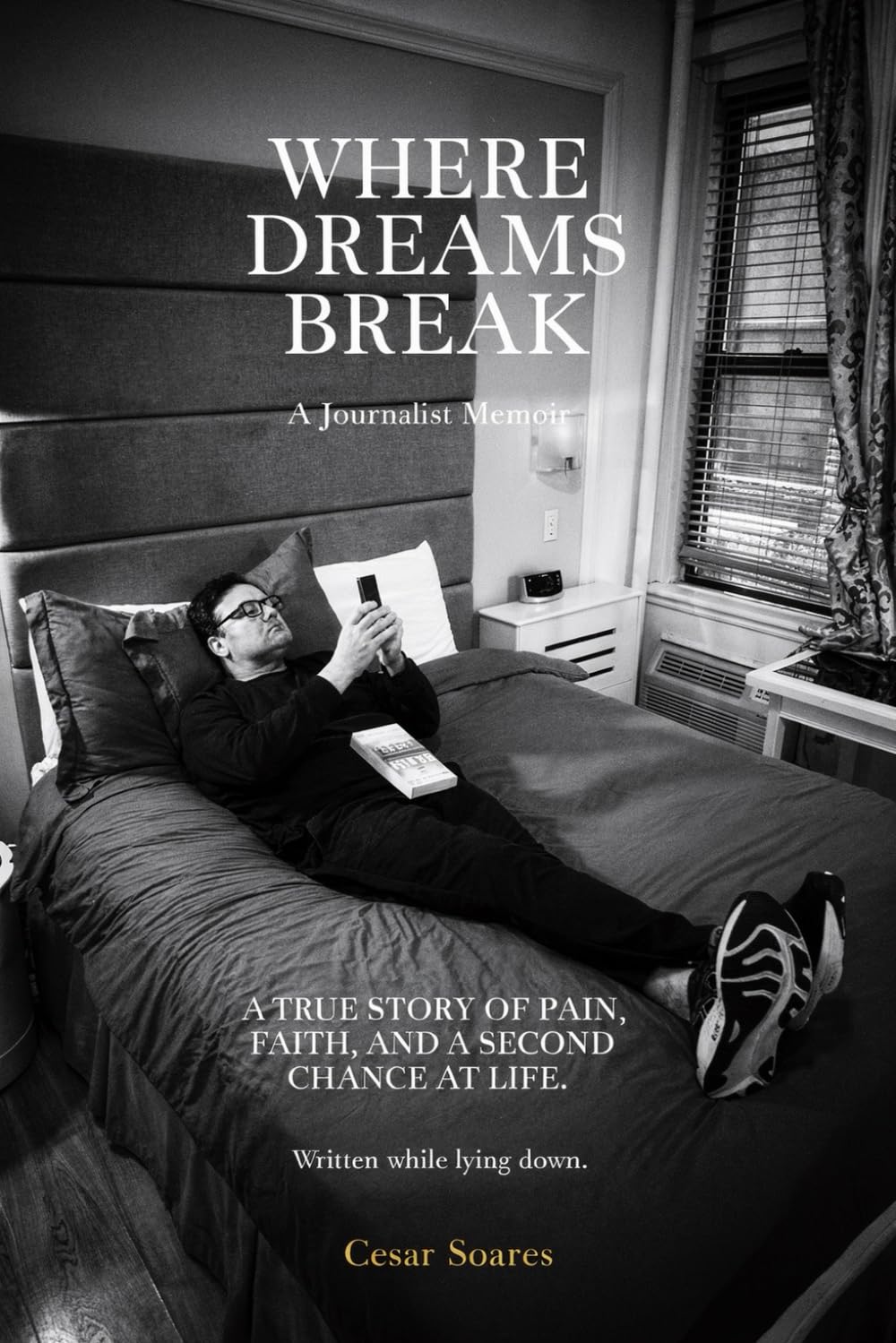 WHERE DREAMS BREAK: MEMOIR
