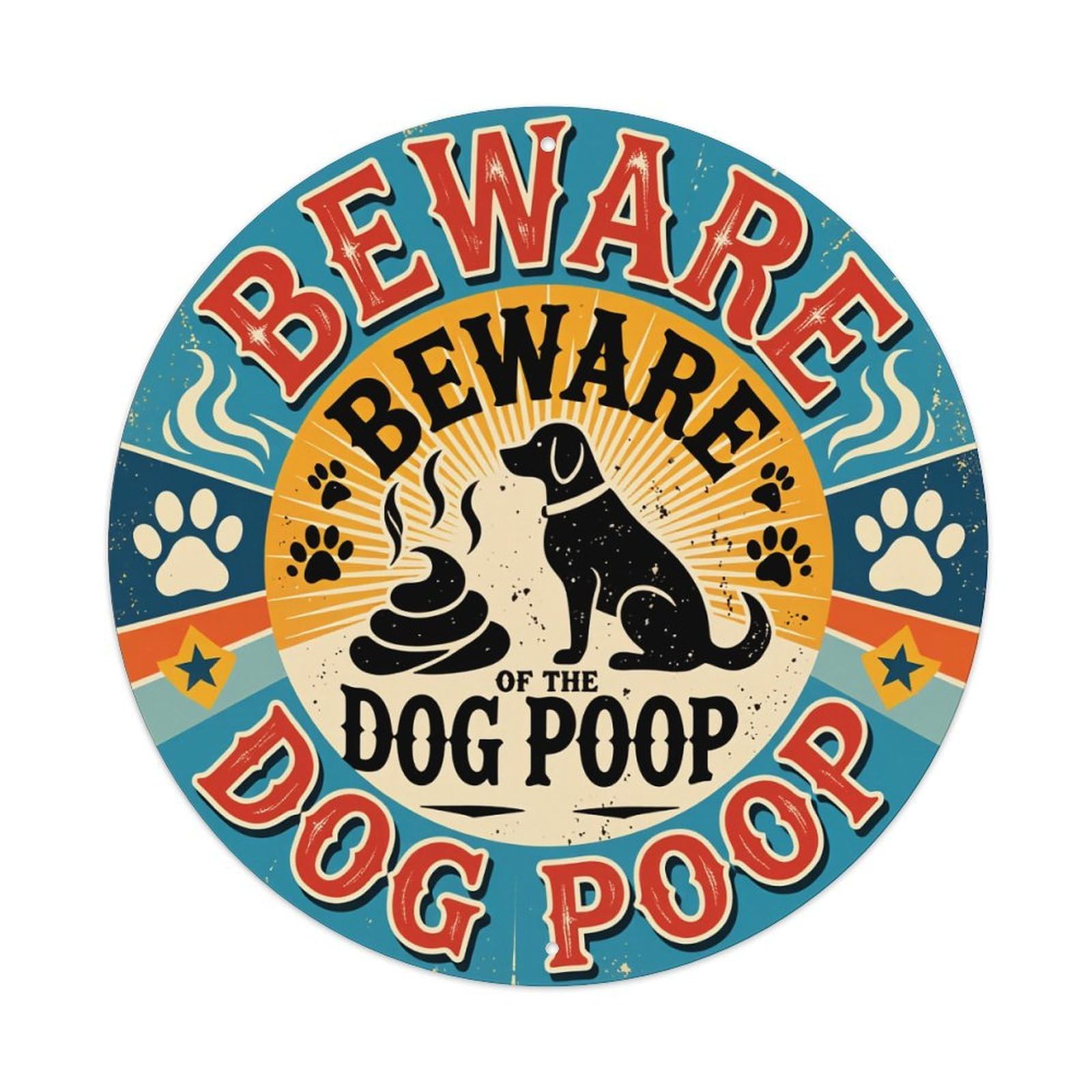 Beware Dog Poop Sign Pattern Round Tin Sign Vintage Metal Poster, Home Bar Garage Man Cave Cafe Indoor & Outdoor Wall Decoration 8x8Inches