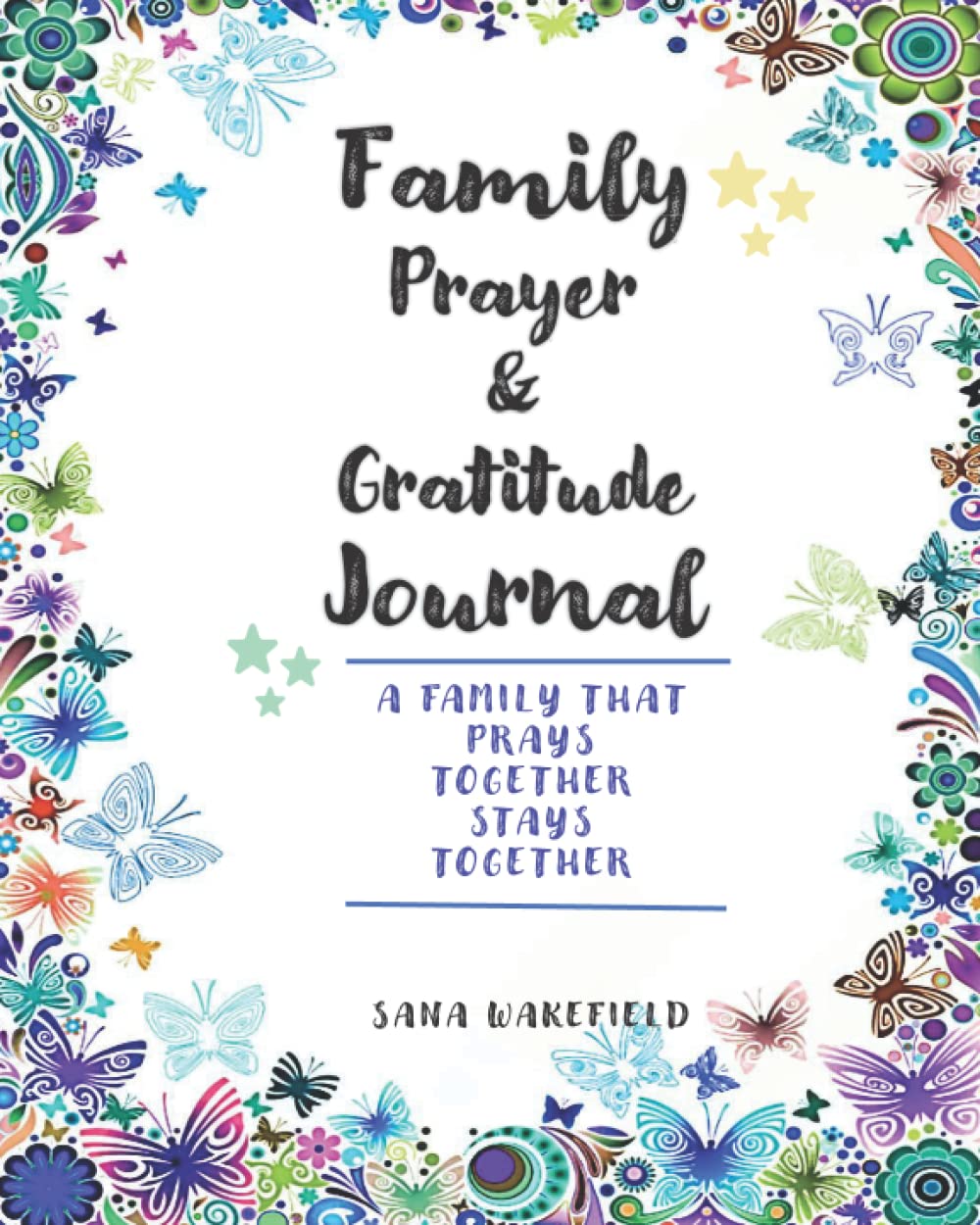 Family Prayer & Gratitude Journal: Family Growth Journal