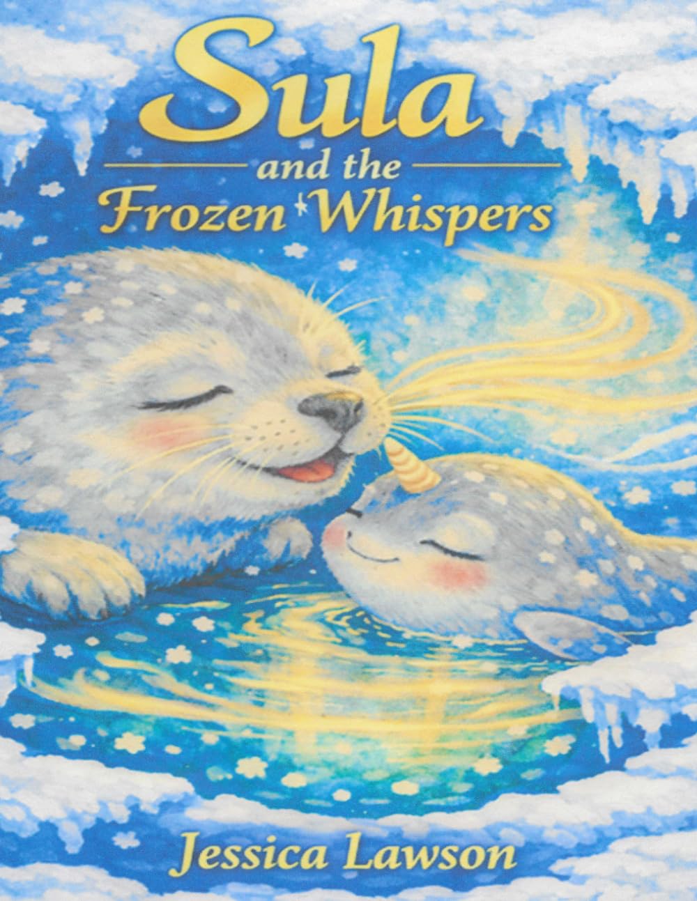 Sula and the Frozen Whispers (Pips Snowy Adventures)