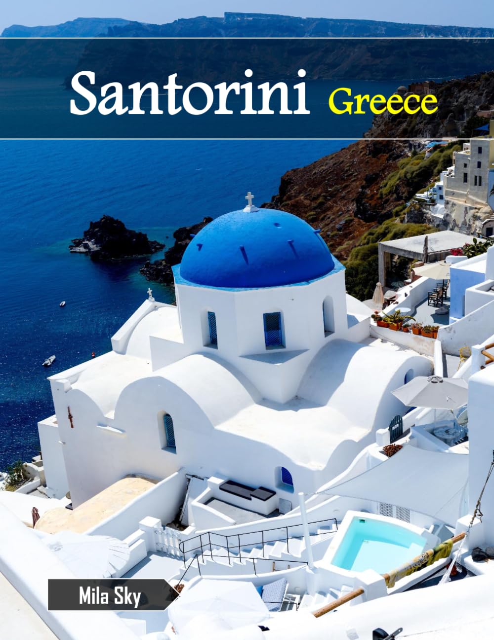 Santorini Greece: A Luxury Coffee Table Book of Iconic Landmarks