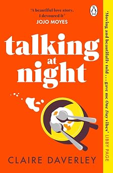 Talking at Night The perfect read for fans of One Day and Normal People