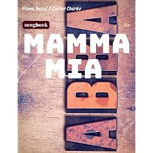 Mamma Mia Songbook 30 Songs For Piano, Vocal & Guitar Chords