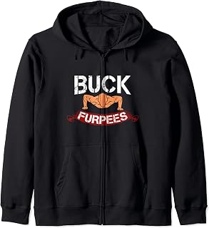 Buck Furpees Burpees Push Up - Train Athlete - Funny Workout Zip Hoodie