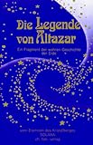 Die Legende von Altazar: Ein Fragment der wahren Geschichte der Erde - Solara Übersetzer: Christiane Sautter 