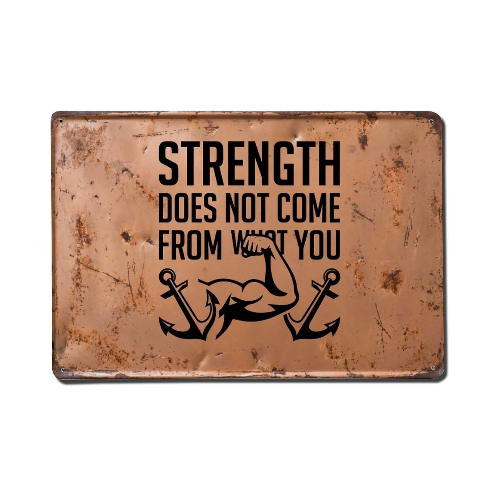 Strength Not Come What Retro Motivational Slogans 2 Metal Tin Sign Plaque Wall Decor for Cafe, Club Bar, Office, Home Garden Metal Poster 8x12Inch