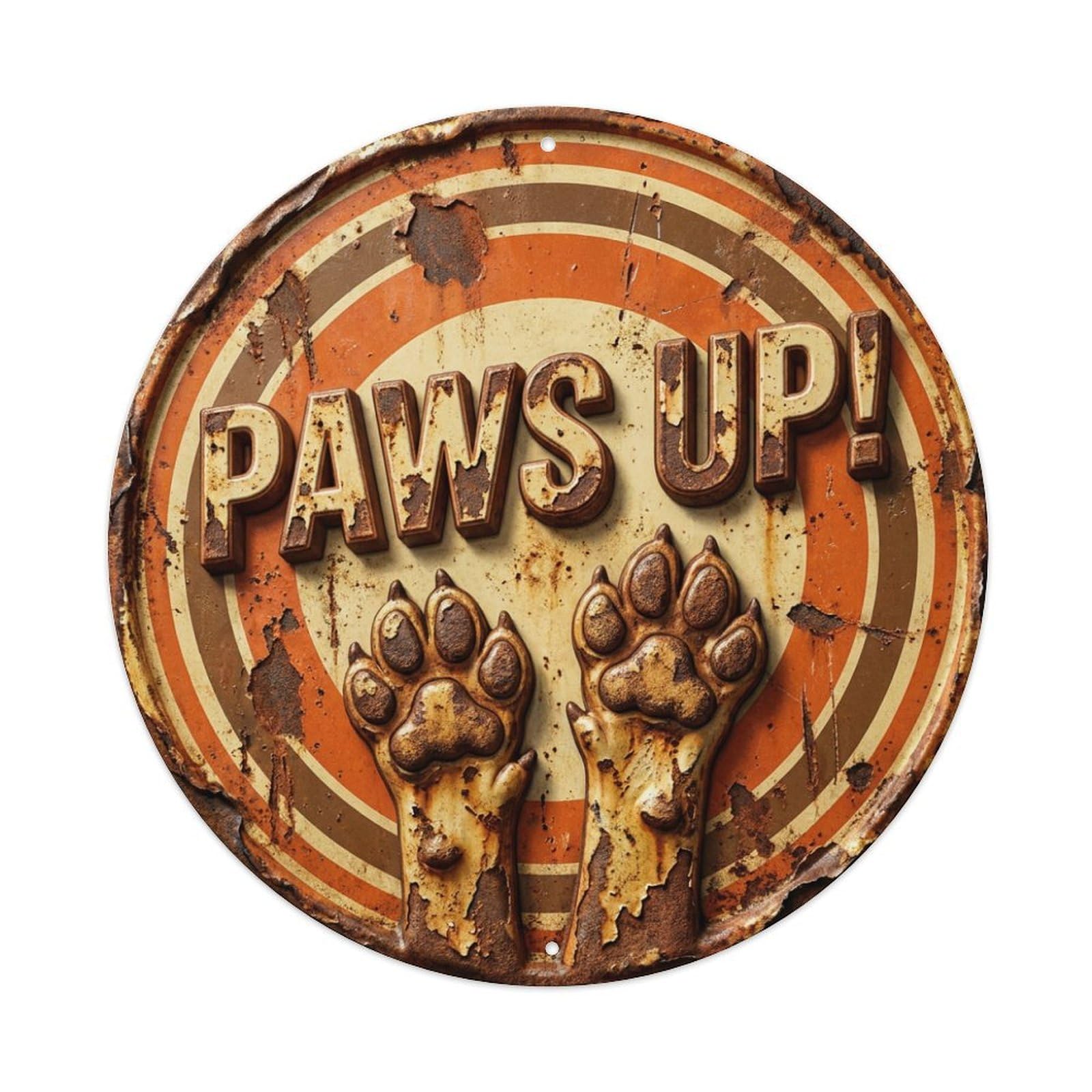 Paws Up Celebrate Bark Metal Tin Sign Plaque Wall Decor for Cafe, Club Bar, Office, Home Garden Round Metal Poster 8x8Inch