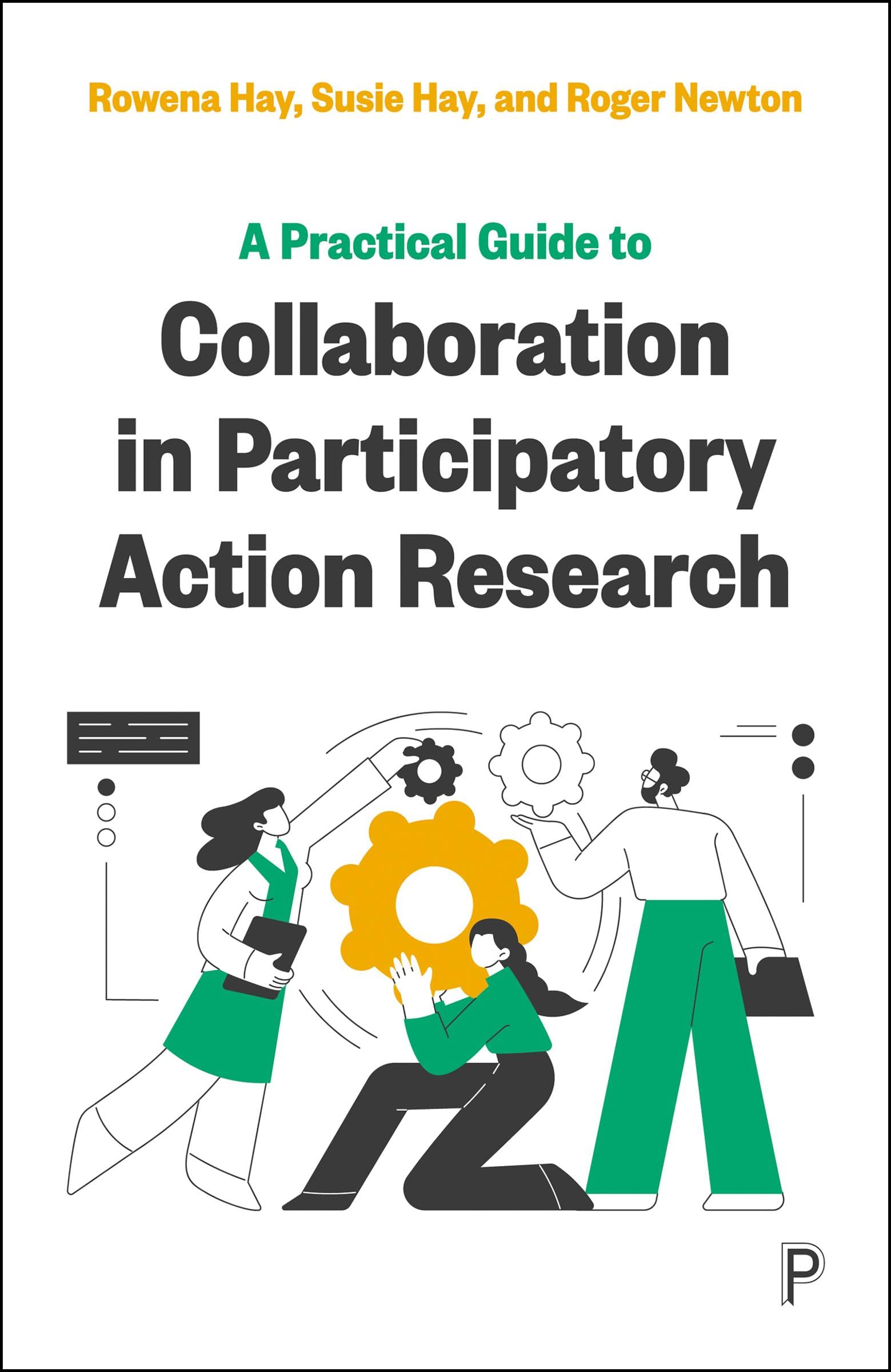 A Practical Guide to Collaboration in Participatory Action