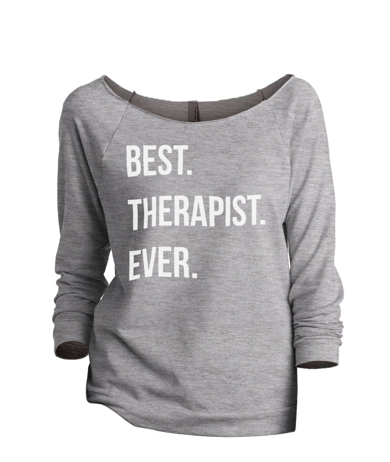 Best Therapist Ever Women's Slouchy 3/4 Sleeves Raglan Sweatshirt Sport Grey
