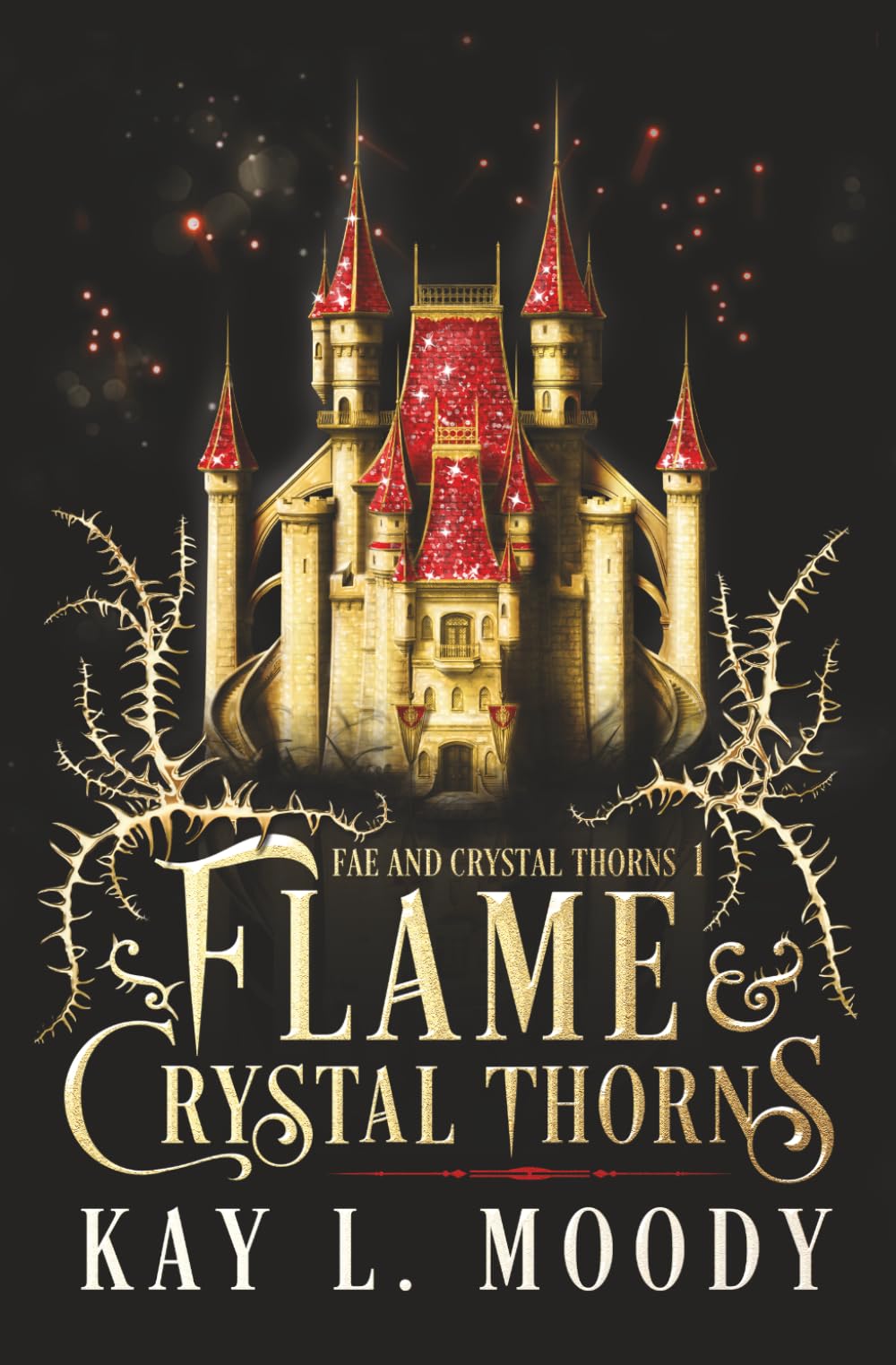 Flame and Crystal Thorns: 1