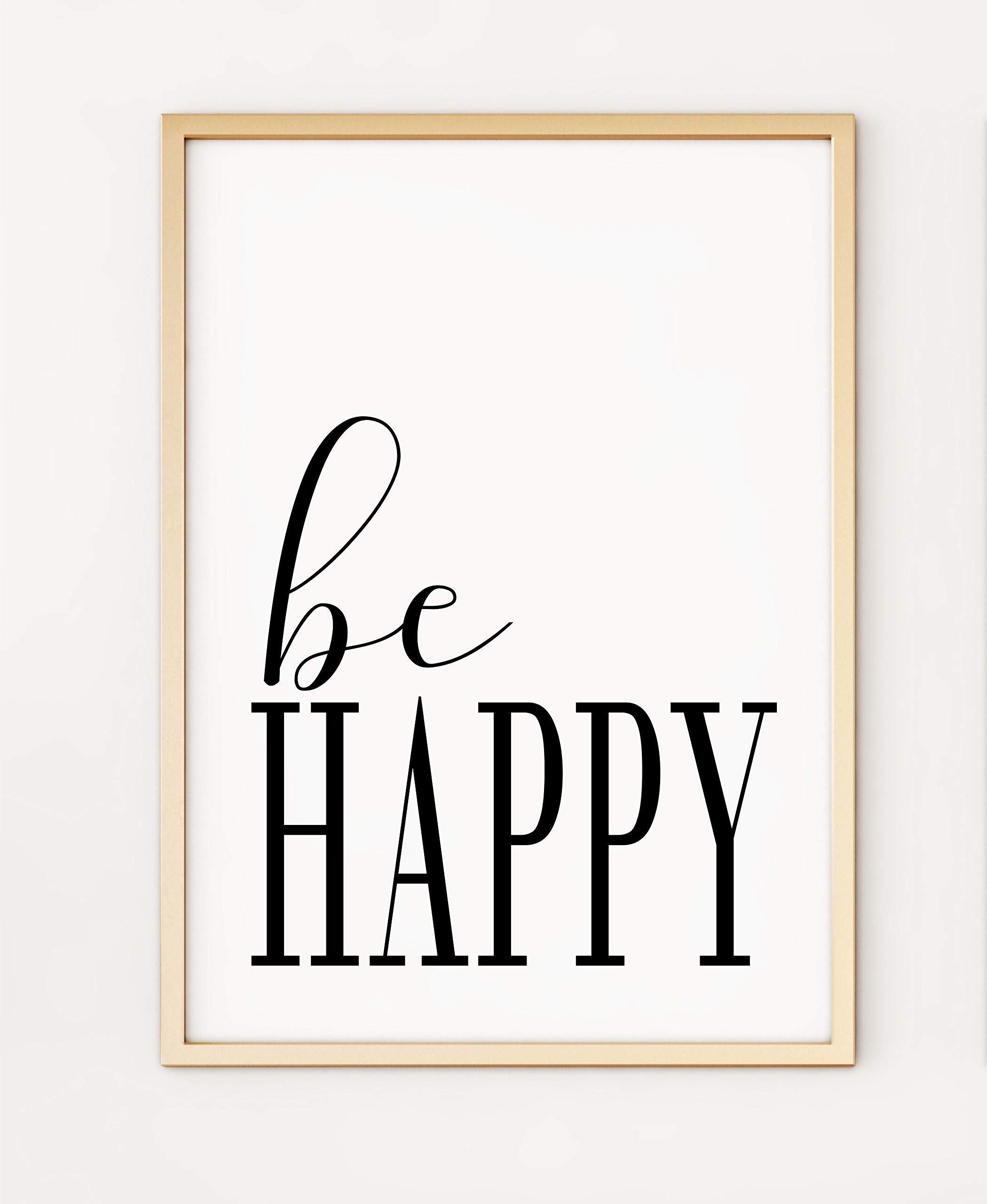 Be Happy Typography Black and White A4 Poster Print PO311