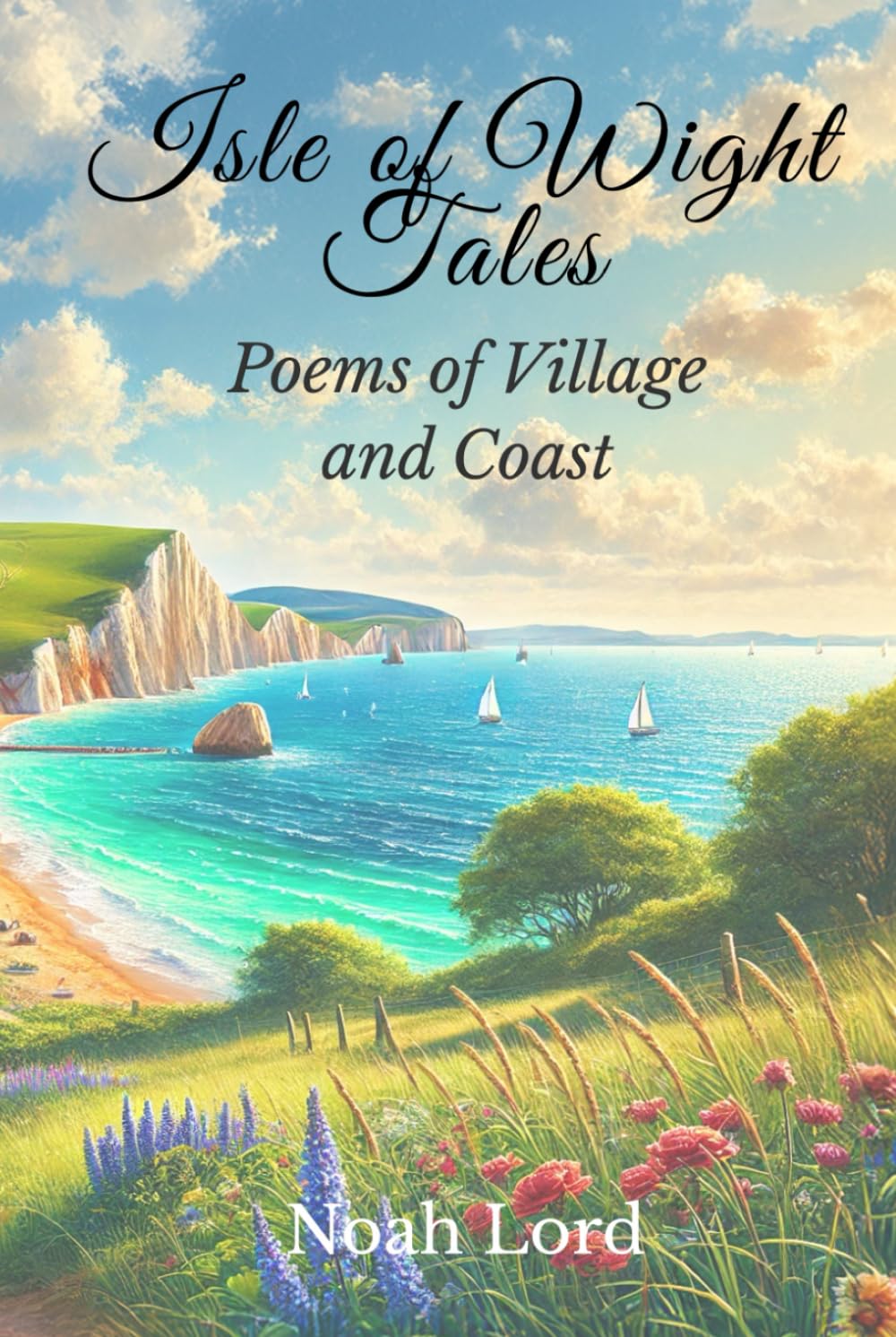 Isle of Wight Tales: Poems of Village and Coast (County Poems)