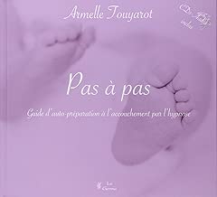 Download Pas a Pas : Guide d'auto preparation a l'accouchement par l'hypnose PDF