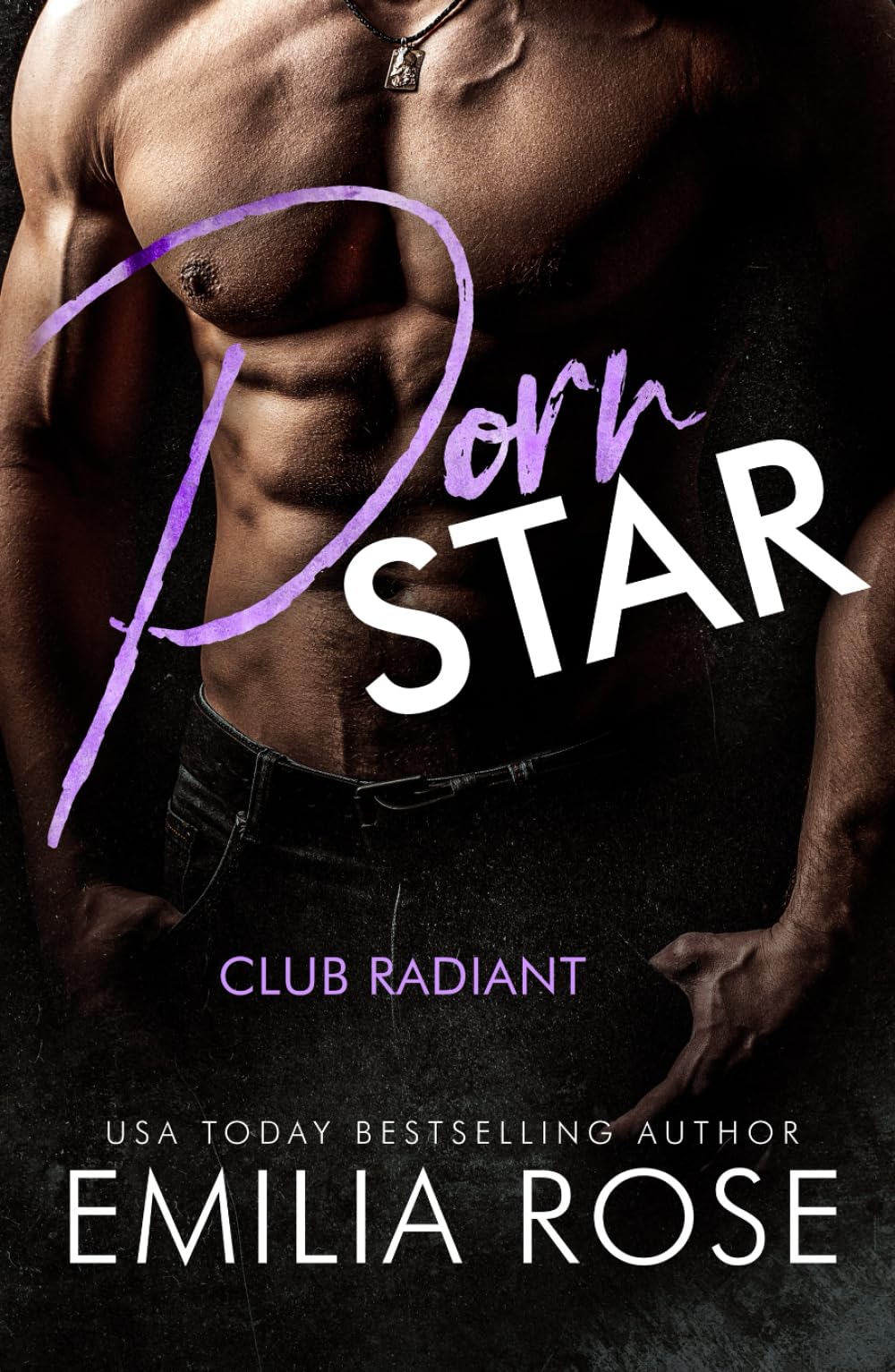 Pornstar: A Steamy Friends-to-Lovers BDSM Club Romance (Club Radiant)