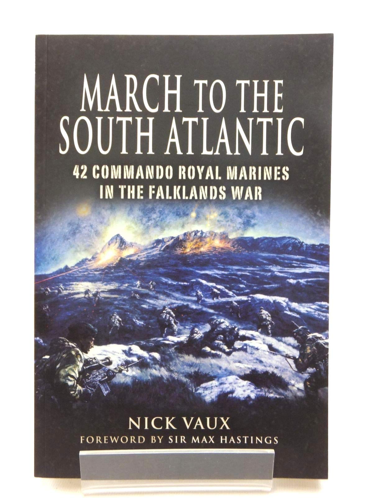 March to the South Atlantic: 42 Commando Royal Marines in the Falklands War Paperback – Illustrated, October 6, 2007