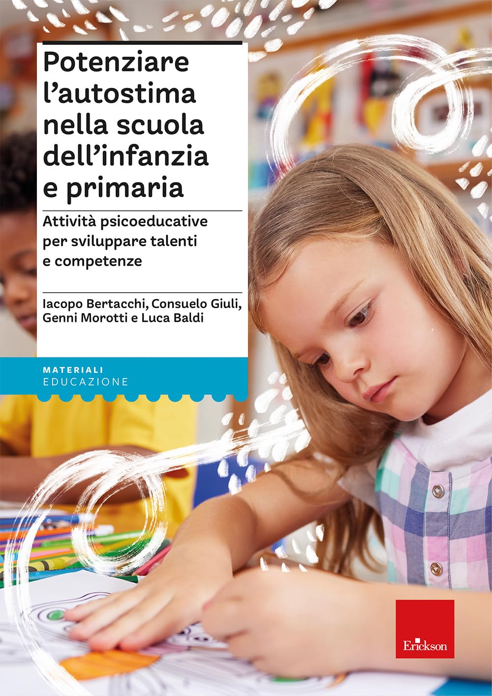 Potenziare L’Autostima Nella Scuola Dell’Infanzia E Primaria. Attività Psicoeducative Per Sviluppare Talenti E Competenze. Con Libro In Brossura: Ada, Una Tartaruga Speciale - 4