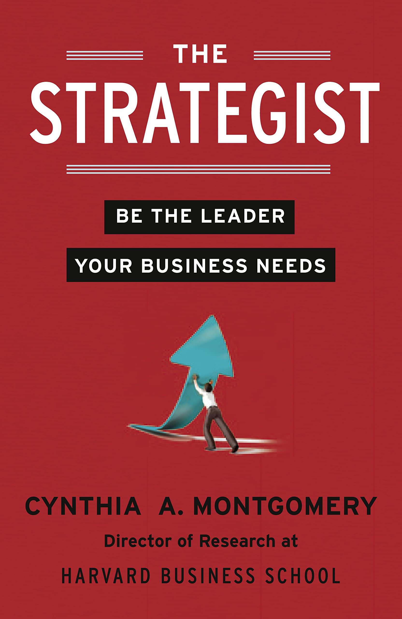 HarperCollins The Strategist: Be the Leader Your Business Needs