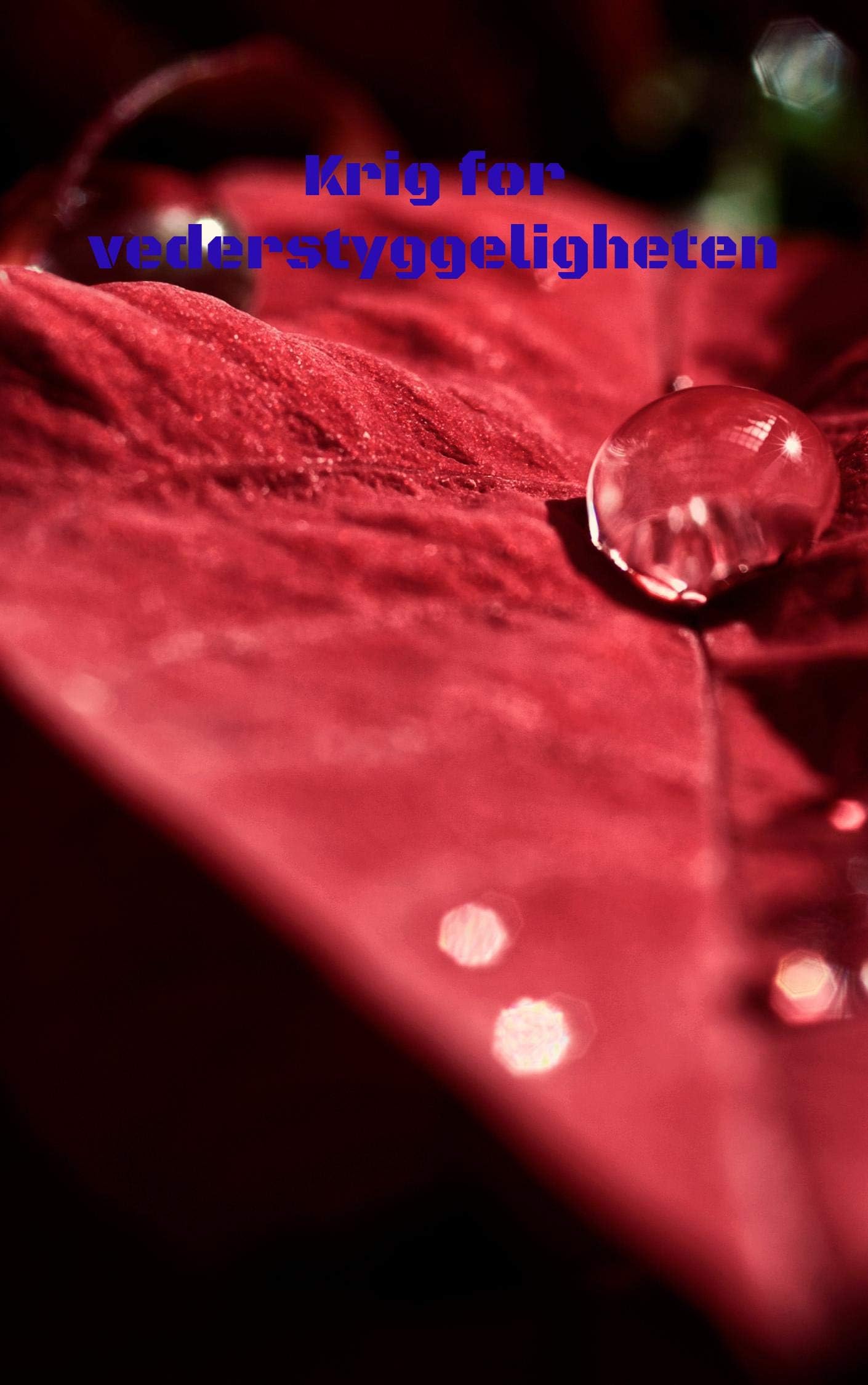 Krig for vederstyggeligheten (Norwegian Edition)