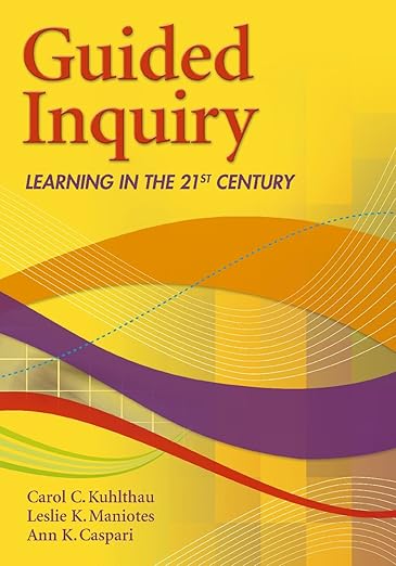 Amazon.com: Guided Inquiry: Learning in the 21st Century (Libraries ...