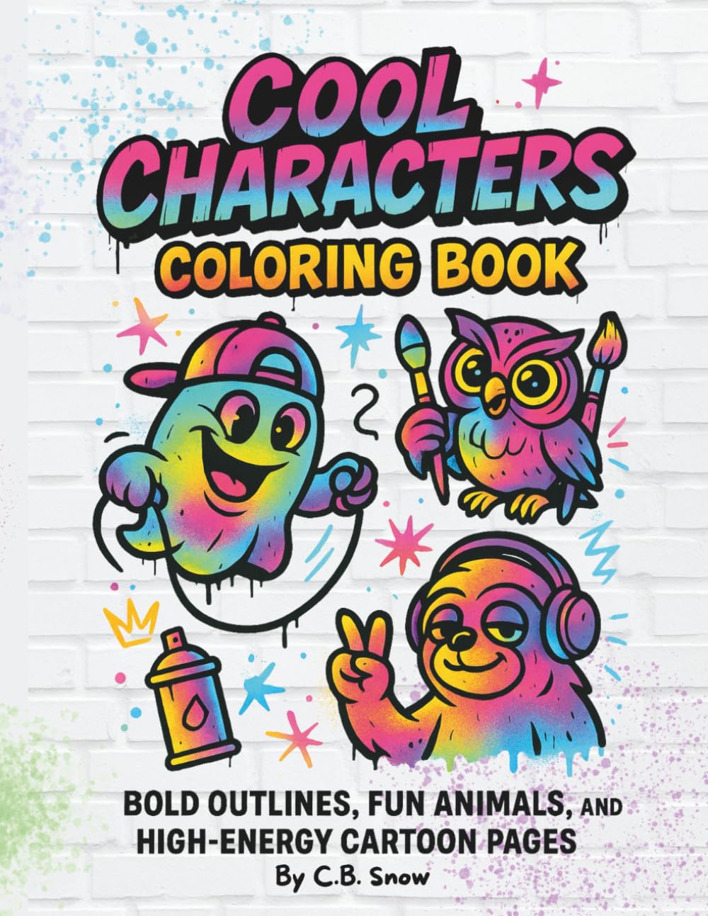 Cool Characters Coloring Book: Bold Outlines, Fun Animals, and High-Energy Cartoon Pages