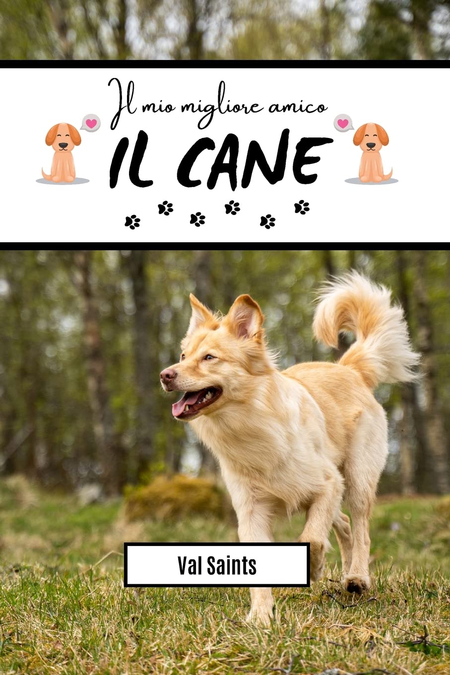 Il mio migliore amico: il cane