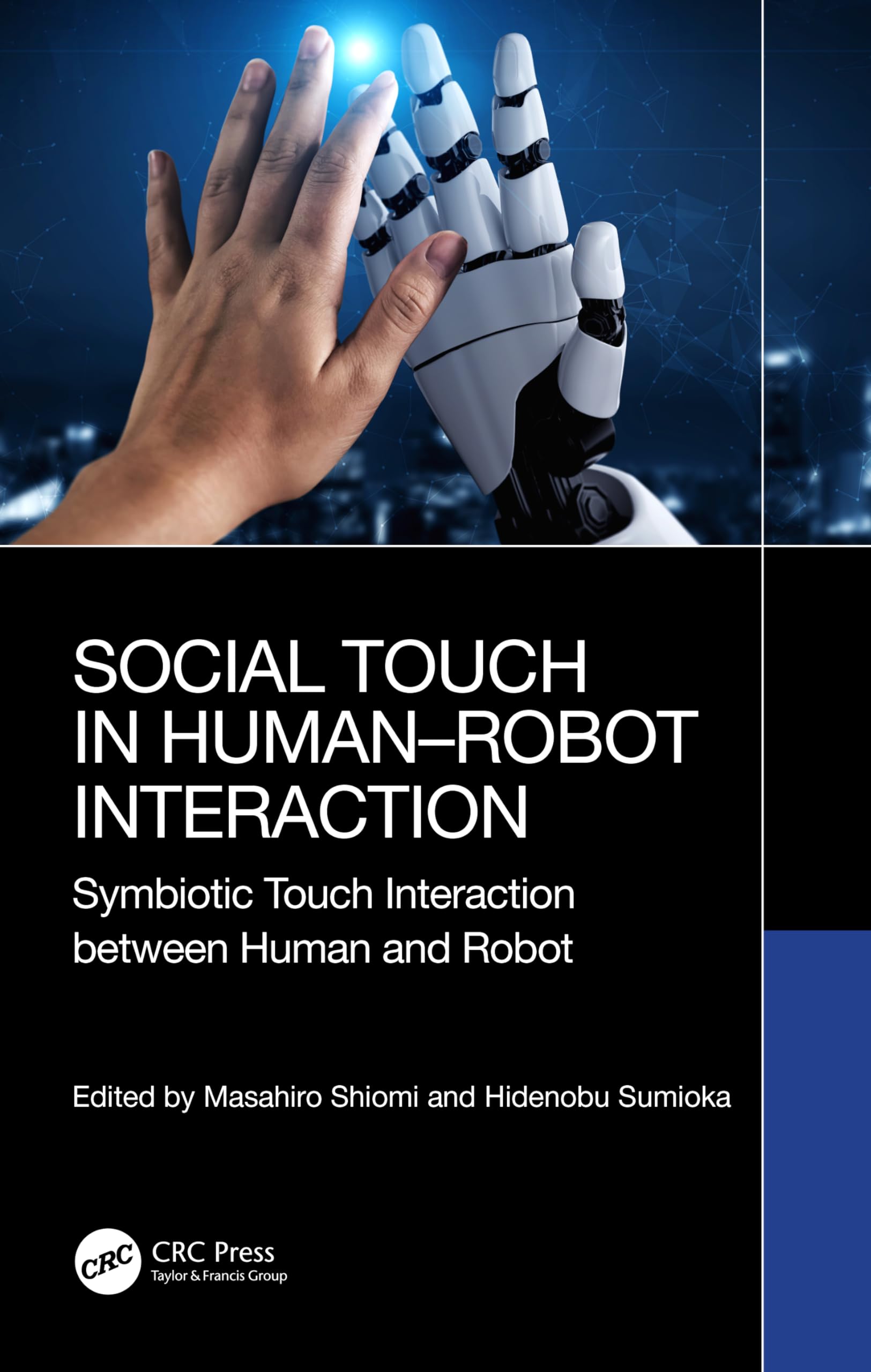 Social Touch in Human–Robot Interaction: Symbiotic touch interaction between human and robot