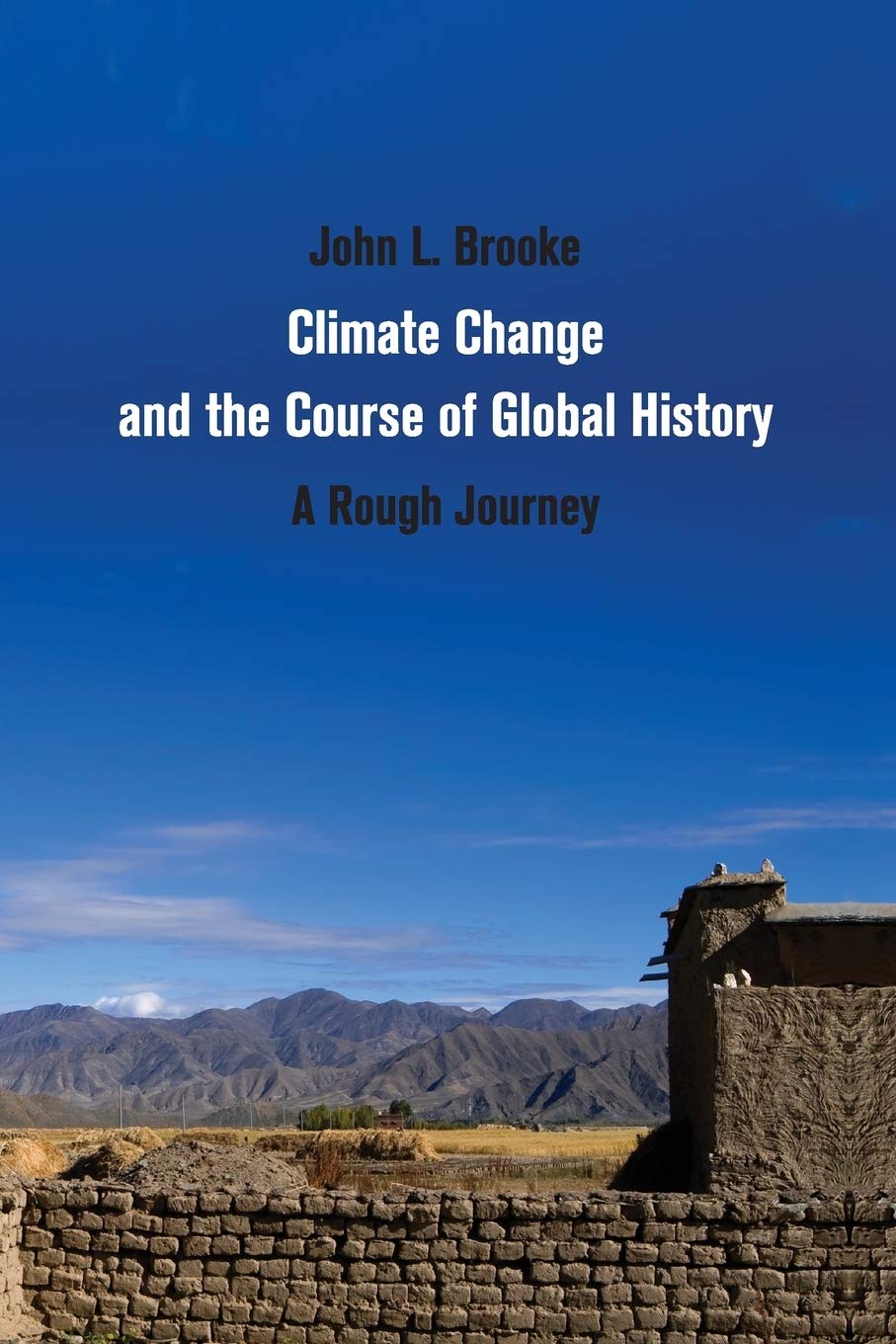 Climate Change and the Course of Global History by John L. Br... - 9780521692182