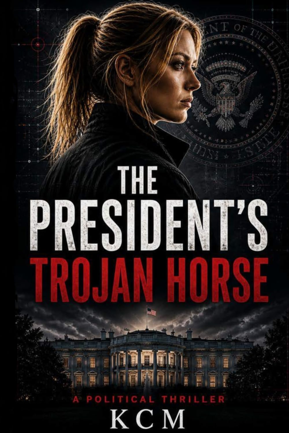 The President’s Trojan Horse