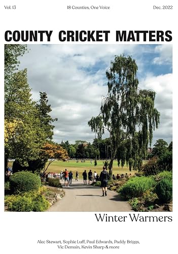 County Cricket Matters: Issue 13 (English Edition)