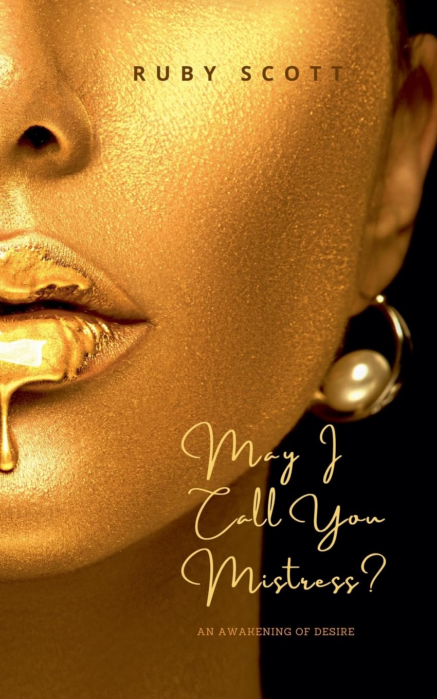 May I Call You Mistress?: 1 (An Awakening of Desire)