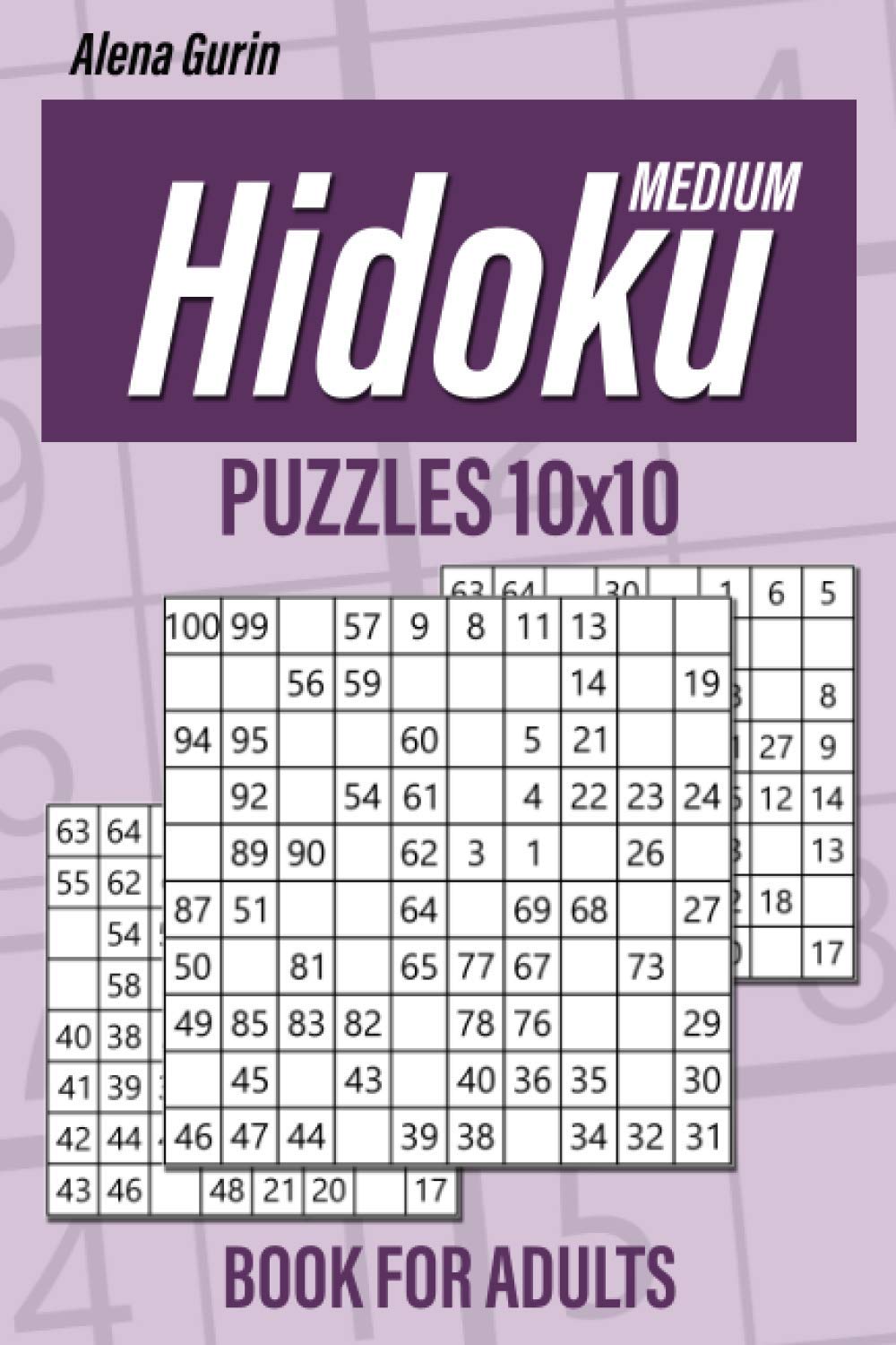 Medium Hidoku Puzzles 10x10 Book for Adults: 200 Medium Hidoku For Intermediate Players