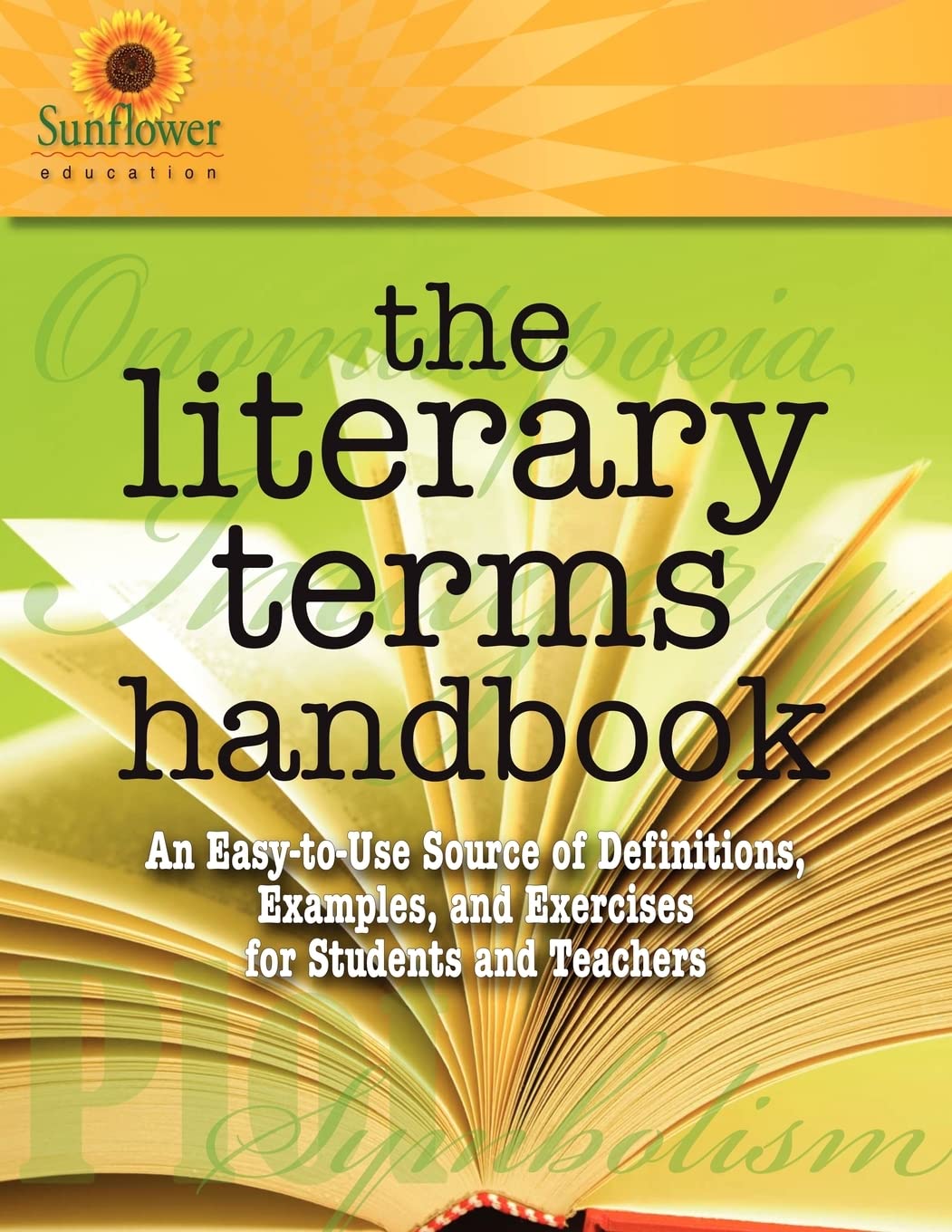 The Literary Terms Handbook: An Easy-to-Use Source of Definitions, Examples, and Exercises for Students and Teachers