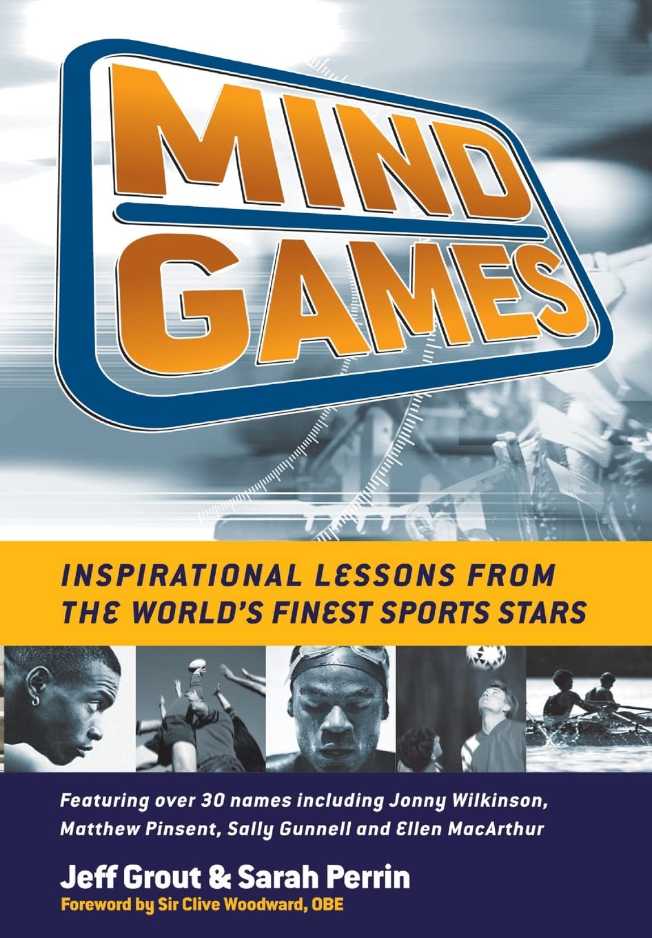 Mind Games: Inspirational Lessons from the Worl, Grout, Perrin, Woodw^+