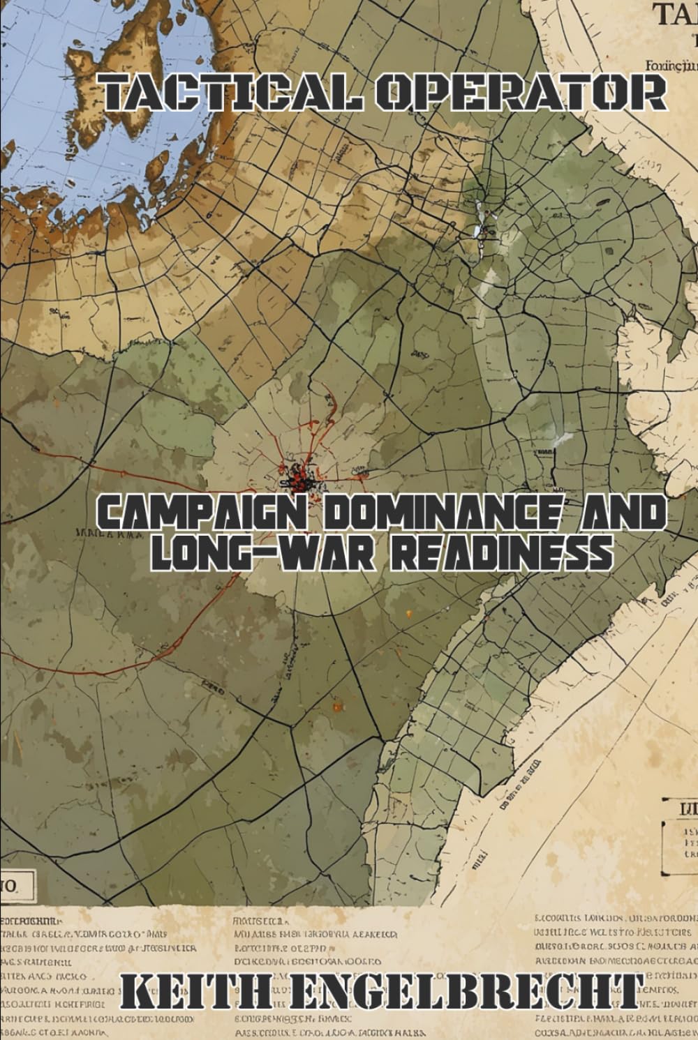 Tactical Operator: Campaign Dominance and Long-War Readiness
