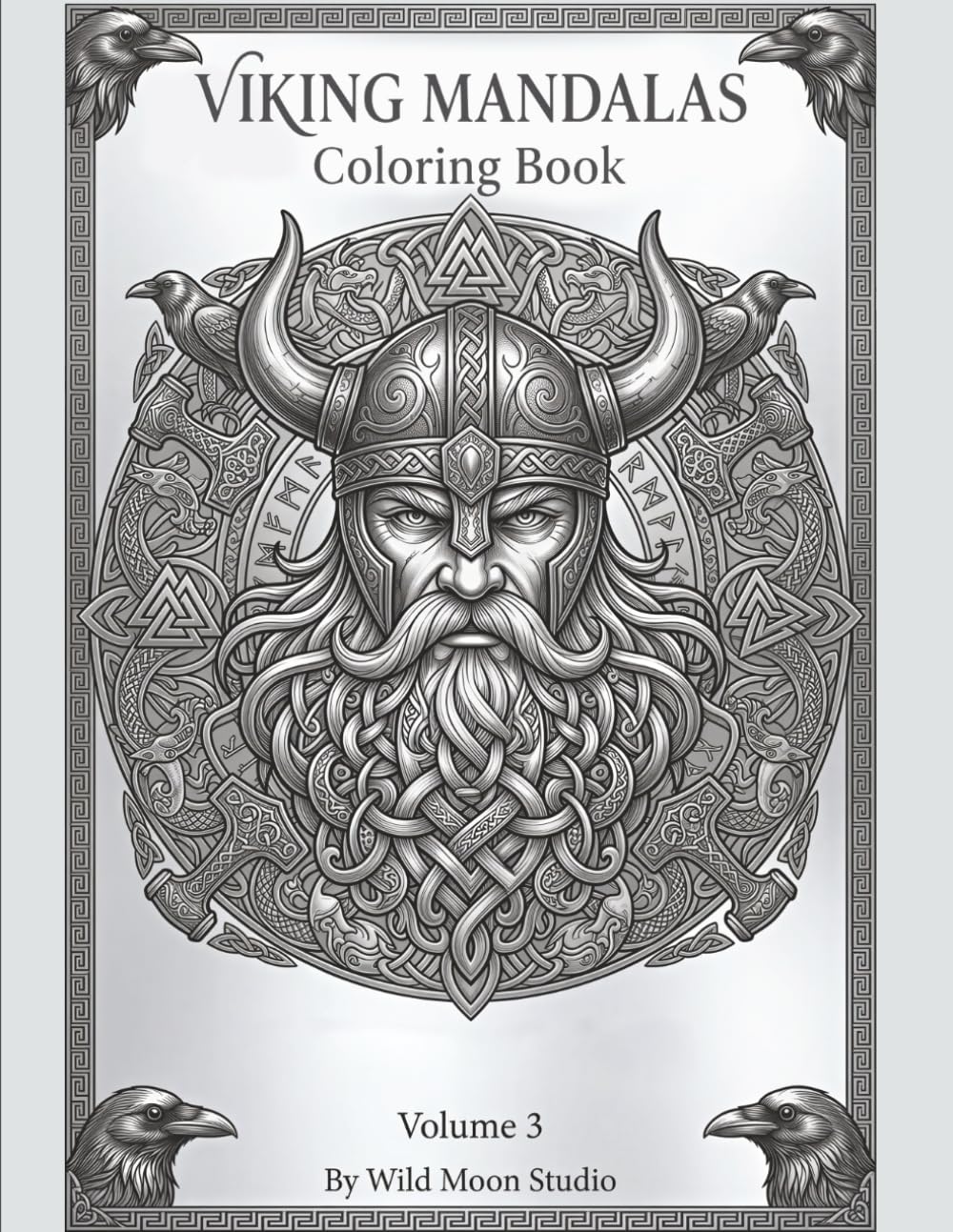 Viking Mandalas Coloring Book for Adults – Volume 3: Detailed Norse Mythology Designs with Warriors, Longships and Runic Patterns for Deep Relaxation (Viking Mandalas Coloring Series)