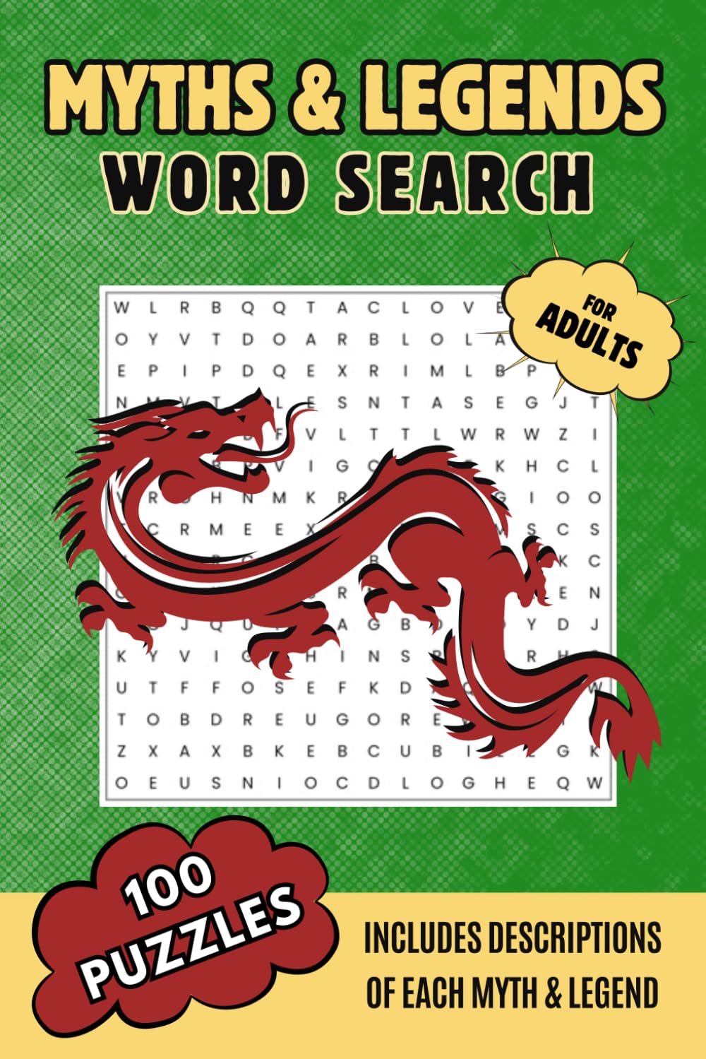 Myths & Legends Word Search: 100 Puzzles - Descriptions of Each Myth & Legend Inc (Immersive Word Search Series)