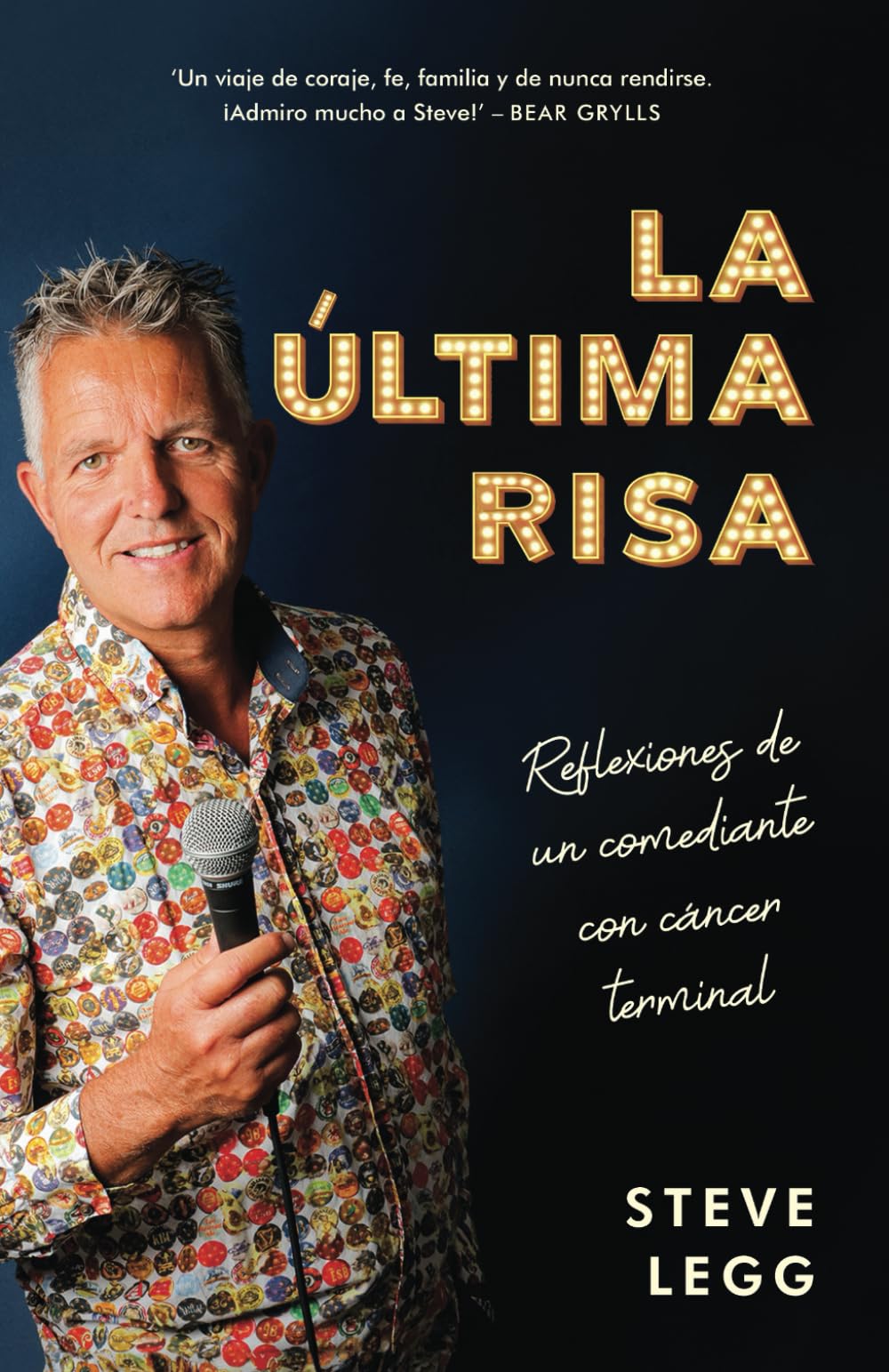 La Última Risa: Reflexiones De Un Comediante Con Cáncer Terminal (The Last Laugh)