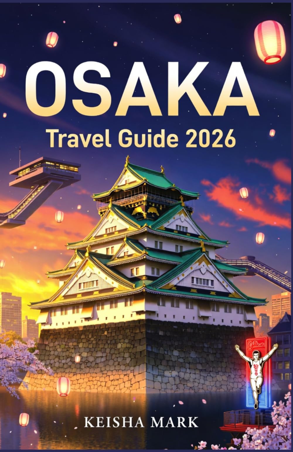 OSAKA Travel Guide 2026