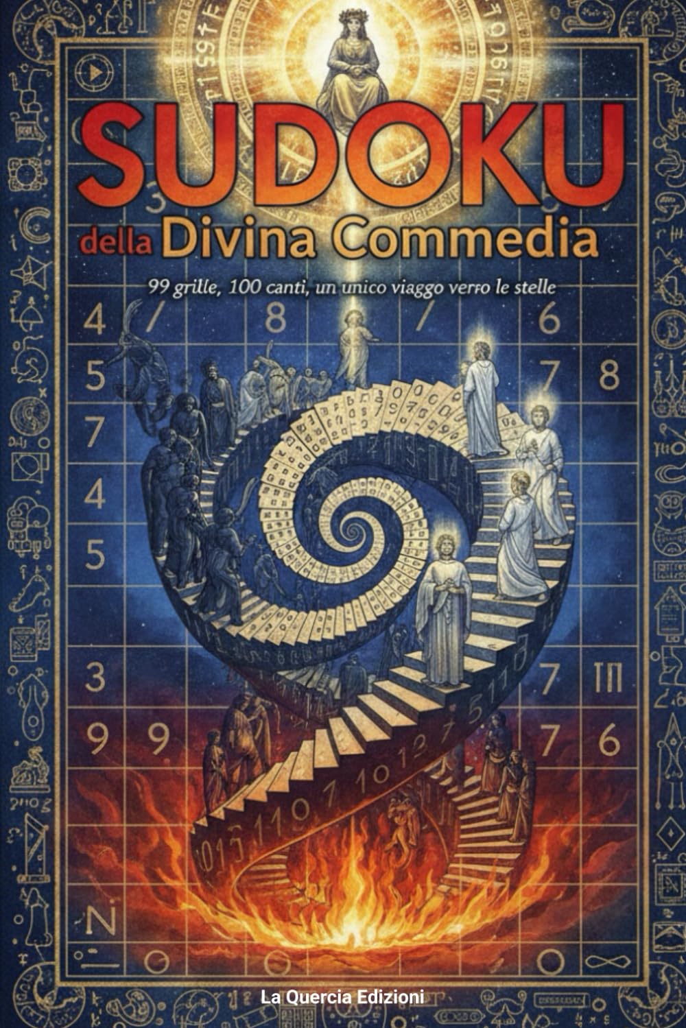 SUDOKU della Divina Commedia: 100 Sudoku, un viaggio verso le stelle